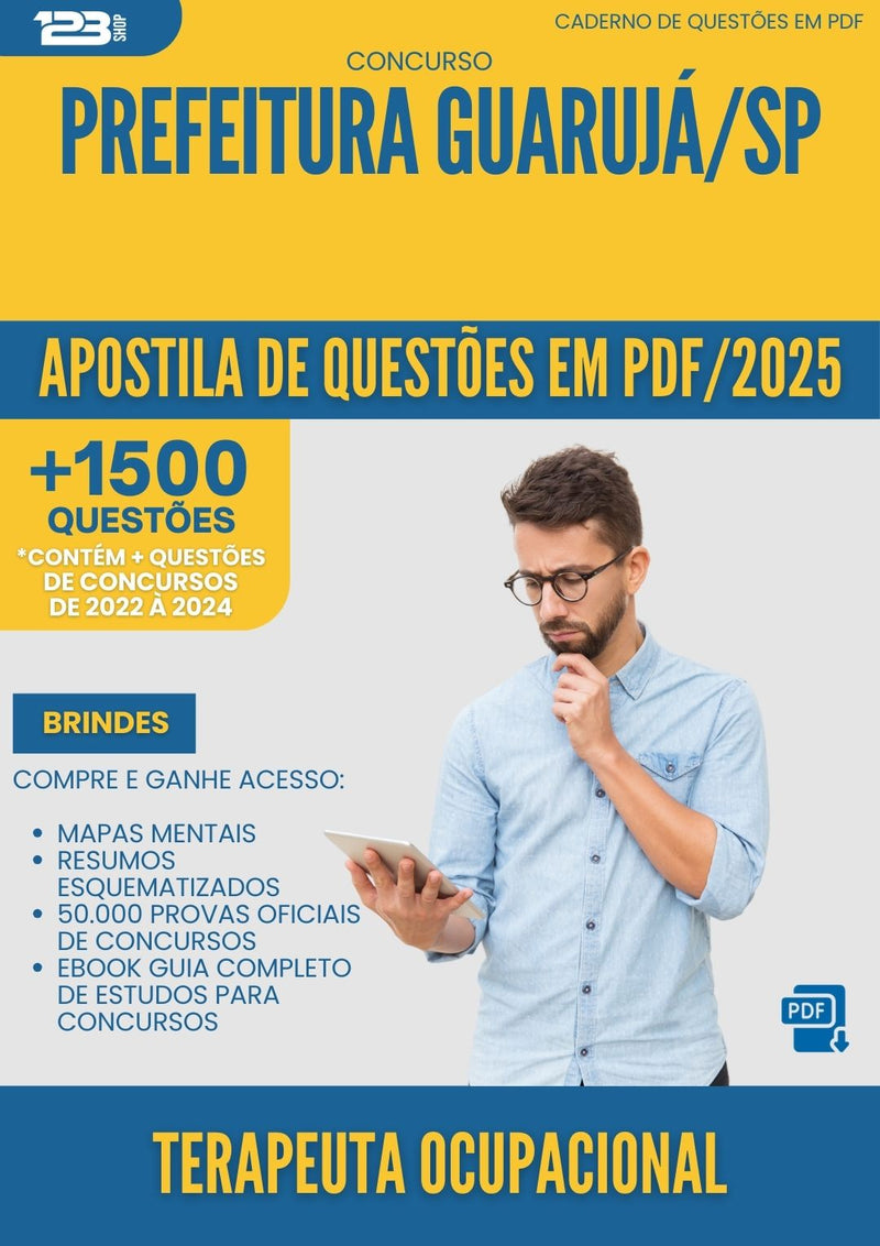 Apostila de Questões para Concurso Terapeuta Ocupacional da Prefeitura Guaruja Sp 2025 - Mais de 1.500 Questões