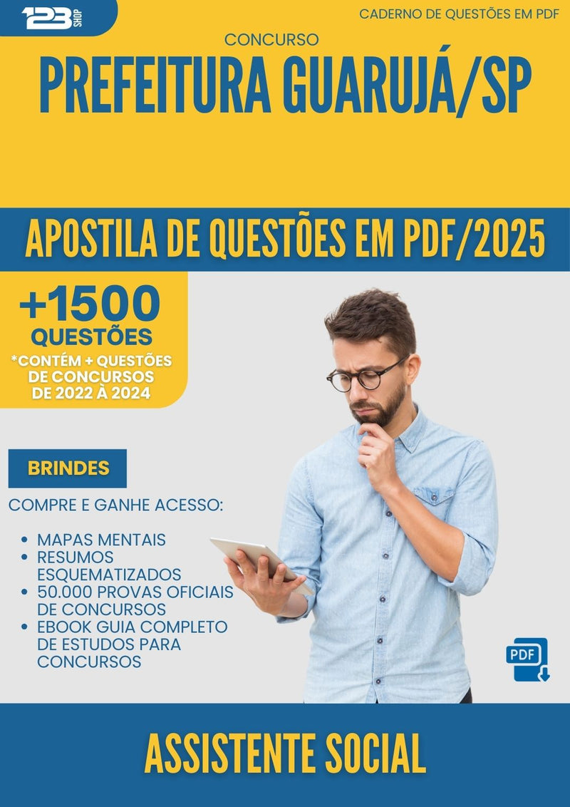 Apostila de Questões para Concurso Assistente Social da Prefeitura Guaruja Sp 2025 - Mais de 1.500 Questões