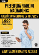 1000 Questões Comentadas para Concurso Agente Administrativo Auxiliar Pinheiro da Prefeitura Machado Rs 2025 - 1000 Questões | Aprova Turbo