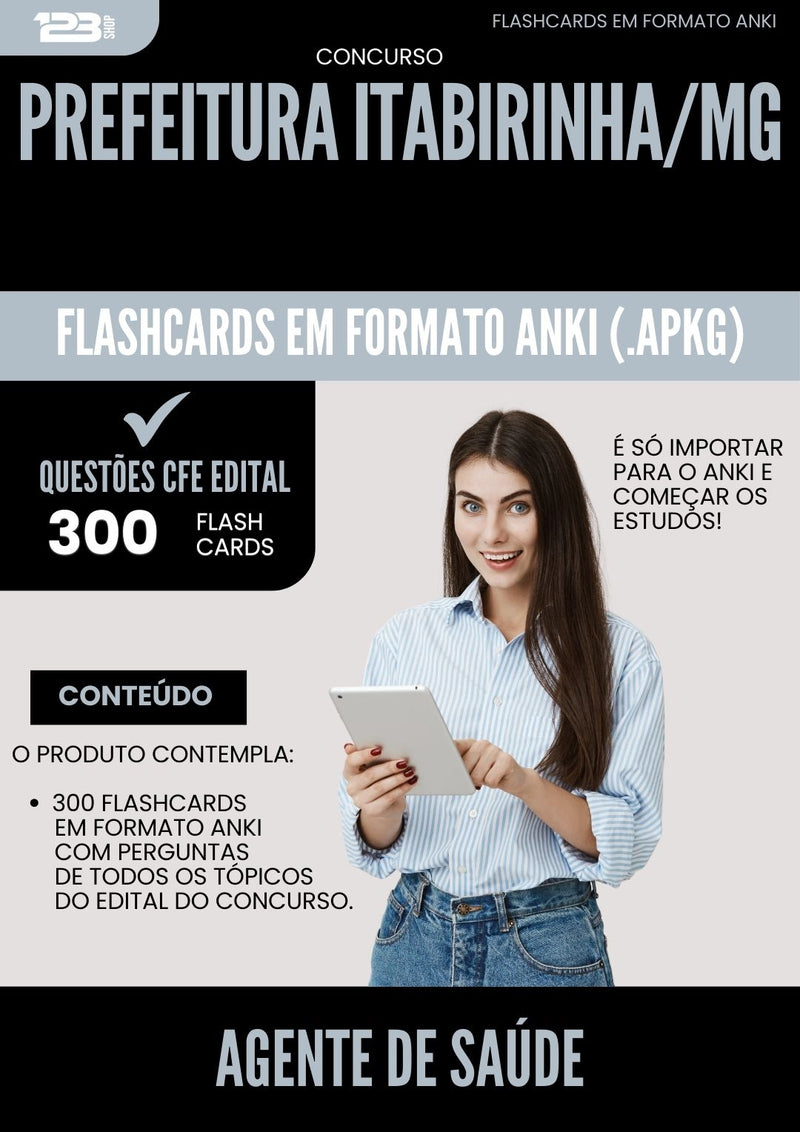 Flashcards para Concurso Agente De Saude da Prefeitura Itabirinha Mg 2025 - 300 Flashcards de Acordo com Edital
