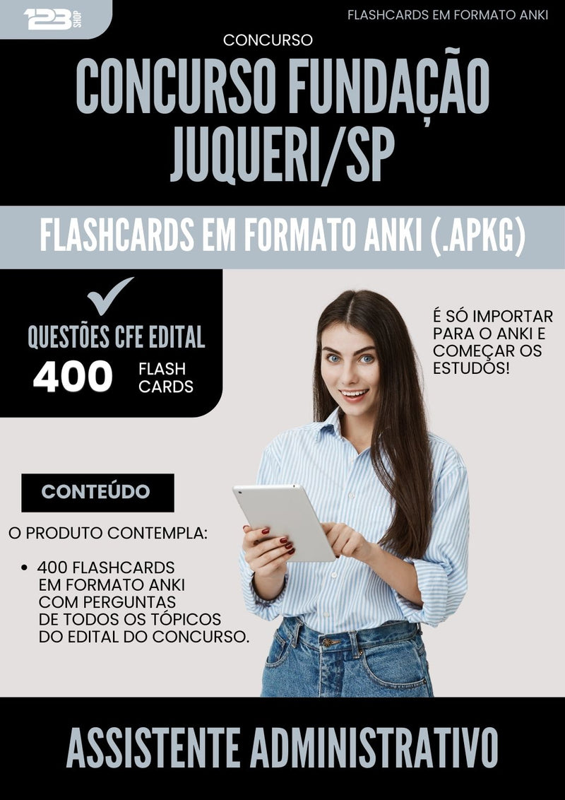 Flashcards para Concurso Assistente Administrativo Fundacao Juquery Sp 2025 - 400 Flashcards de Acordo com Edital