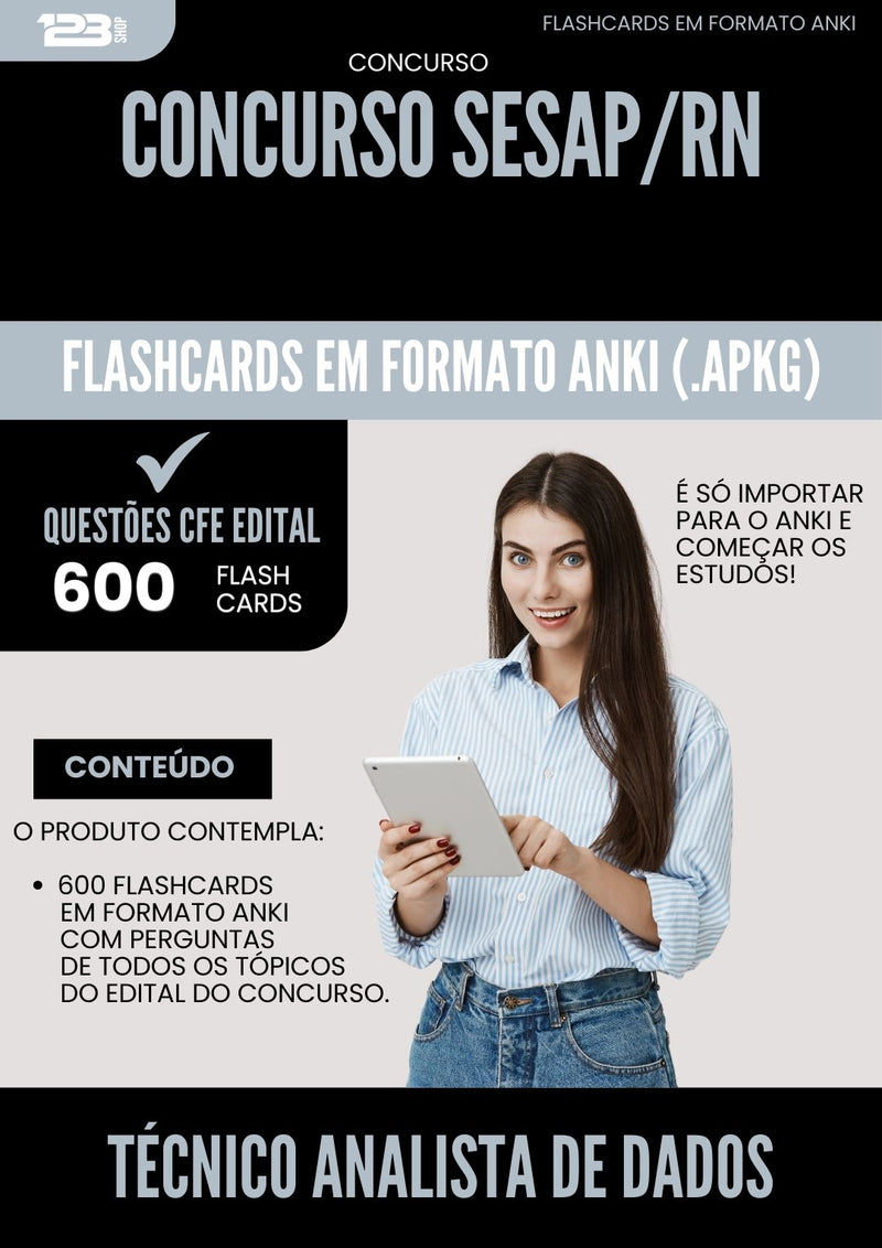 Flashcards para Concurso Tecnico Analista De Dados Sesap Rn 2025 - 600 Flashcards de Acordo com Edital
