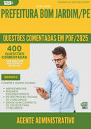1000 Questões Comentadas para Concurso Agente Administrativo da Prefeitura Bom Jardim Pe 2025 - 400 Questões | Aprova Turbo