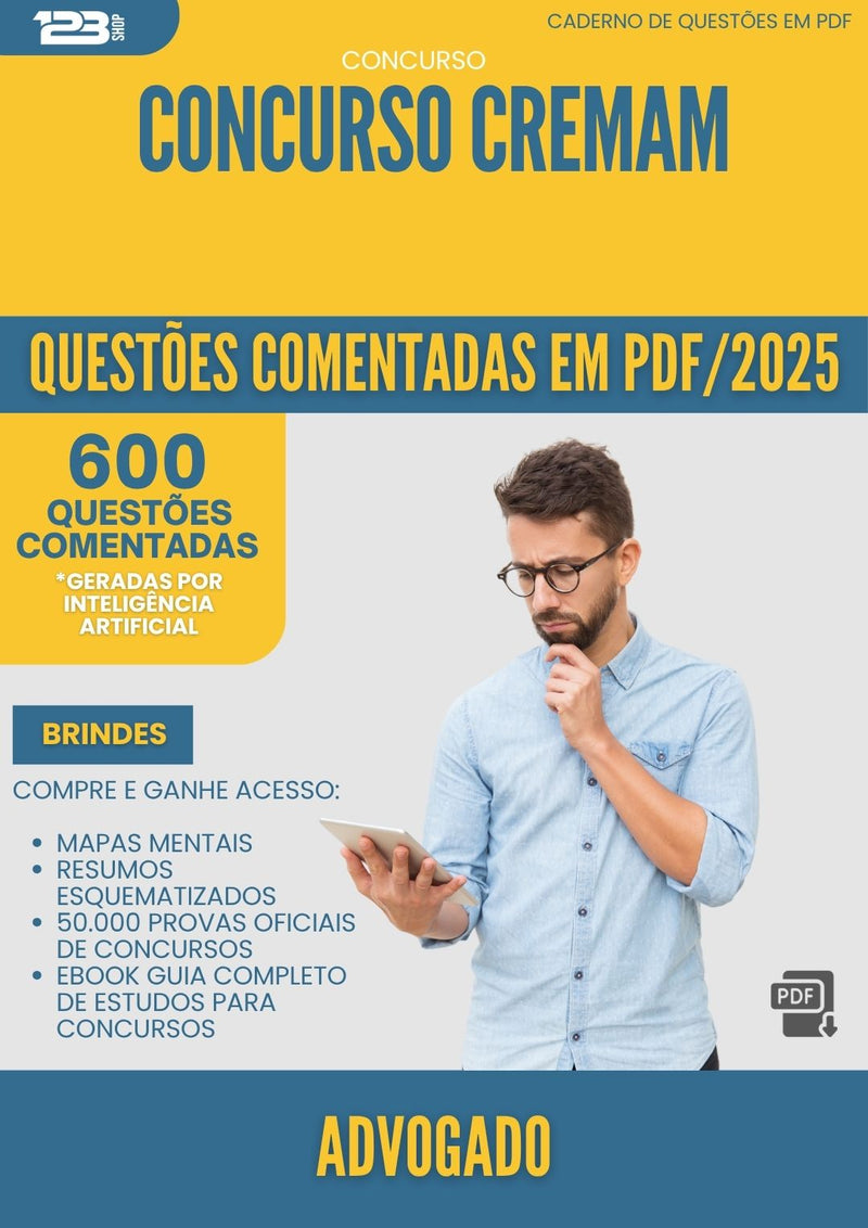 1000 Questões Comentadas para Concurso Advogado Cremam 2025 - 600 Questões | Aprova Turbo