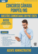 1000 Questões Comentadas para Concurso Agente Administrativo Camara da Prefeitura Pompeu Mg 2025 - 600 Questões | Aprova Turbo