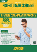 1000 Questões Comentadas para Concurso Advogado da Prefeitura Recreio Mg 2025 - 800 Questões | Aprova Turbo