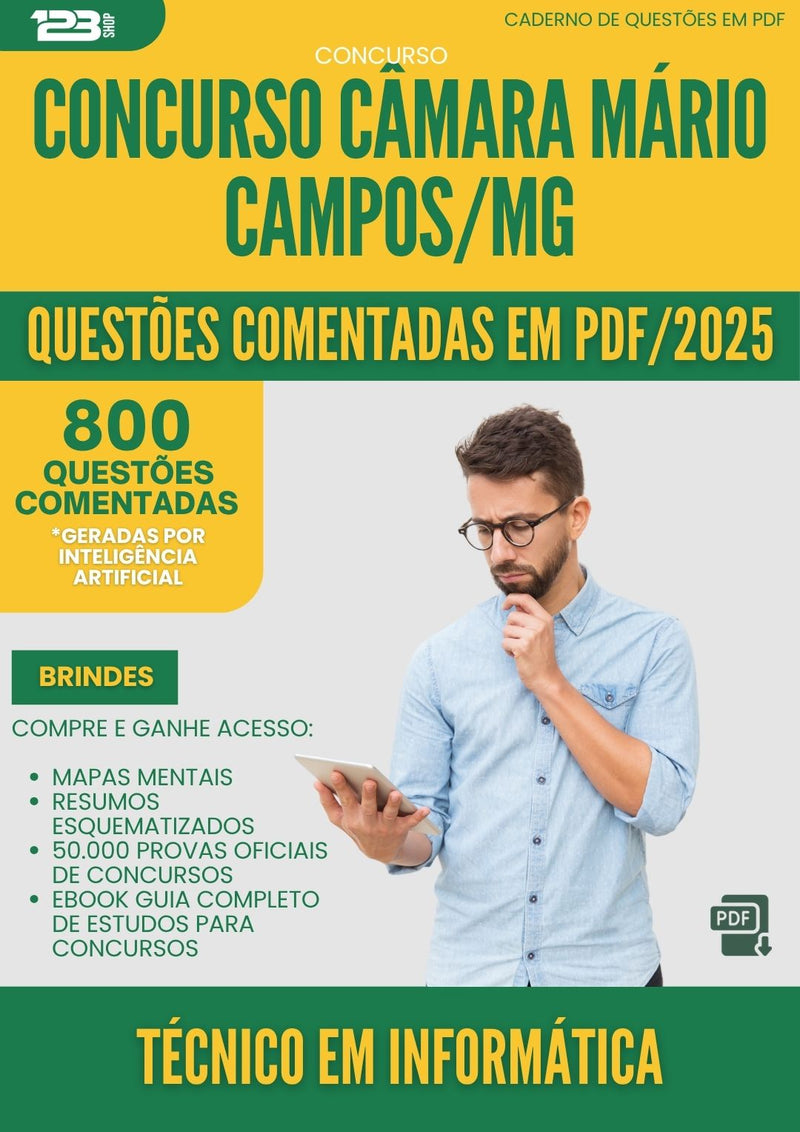 1000 Questões Comentadas para Concurso Tecnico Em Informatica Camara da Prefeitura Mario Campos Mg 2025 - 800 Questões