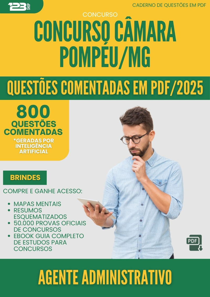 1000 Questões Comentadas para Concurso Agente Administrativo Camara da Prefeitura Pompeu Mg 2025 - 800 Questões | Aprova Turbo