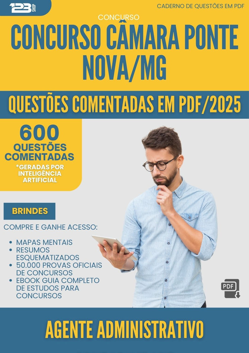 1000 Questões Comentadas para Concurso Agente Administrativo Contabilidade Camara da Prefeitura Ponte Nova Mg 2025 - 600 Questões | Aprova Turbo
