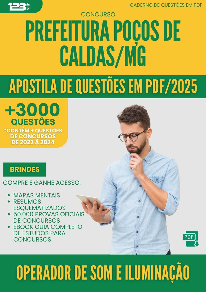 Apostila de Questões para Concurso Operador De Som E Iluminacao Pocos De da Prefeitura Caldas Mg 2025 - Mais de 3.000 Questões