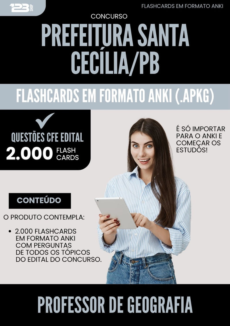 Flashcards para Concurso Professor Geografia da Prefeitura Santa Cecilia Pb 2025 - 2000 Flashcards de Acordo com Edital