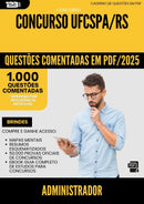 1000 Questões Comentadas para Concurso Administrador Ufcspa Rs 2025 - 1000 Questões | Aprova Turbo
