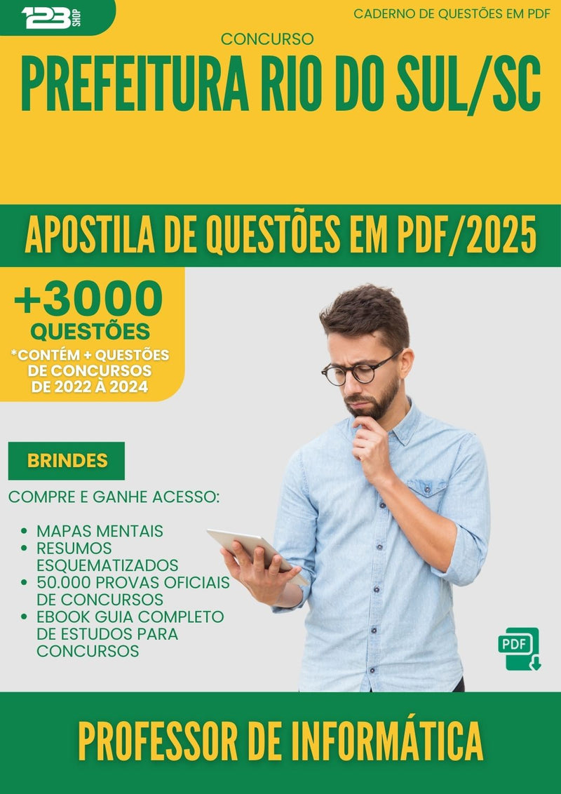 Apostila de Questões para Concurso Professor De Informatica da Prefeitura Rio Do Sul Sc 2025 - Mais de 3.000 Questões