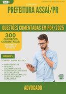 1000 Questões Comentadas para Concurso Advogado da Prefeitura Assai Pr 2025 - 400 Questões | Aprova Turbo