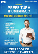 Estude para Prefeitura Ipumirim/SC (Operador de Retroescavadeira - Mais de 3000 Questões) - Apostila de Questões | Aprova Turbo