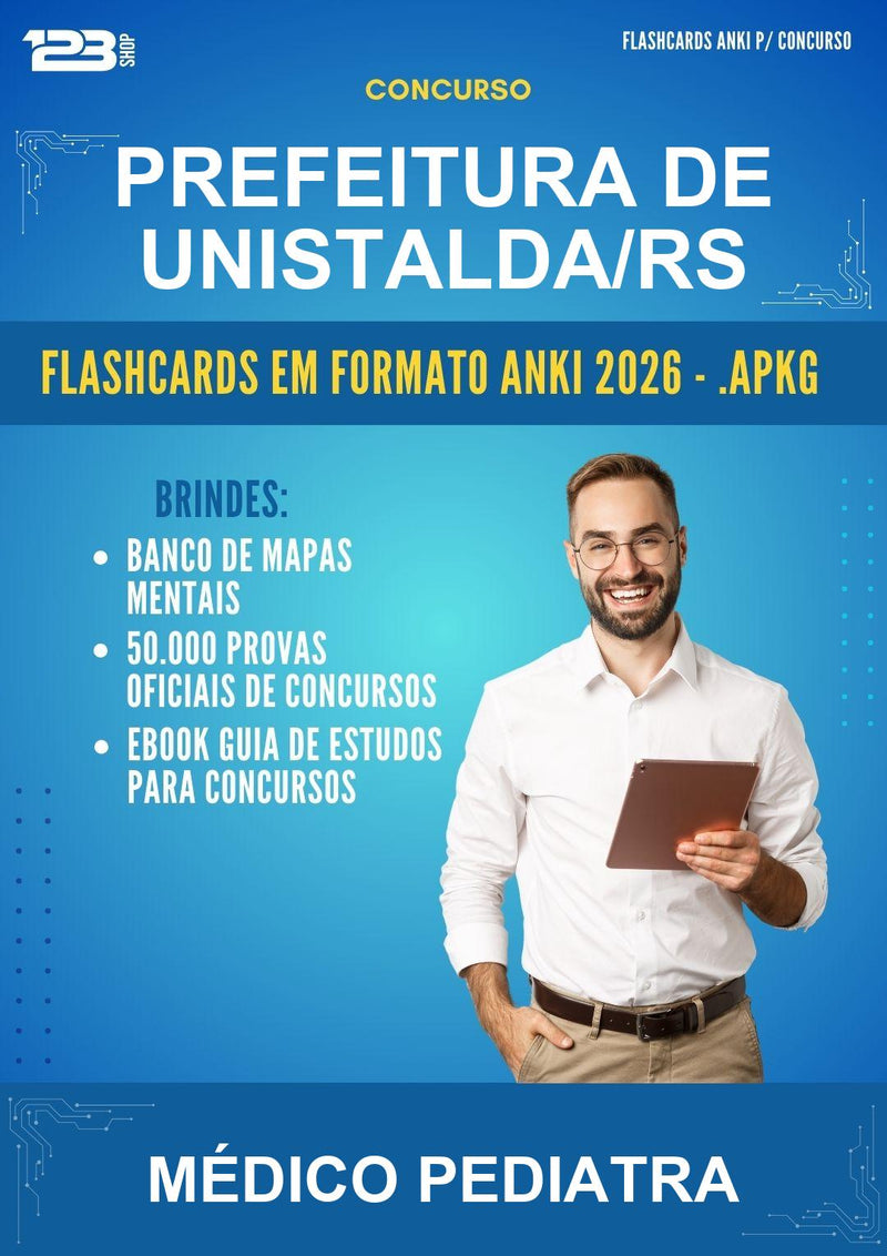 Estude para Prefeitura de Unistalda/RS (Médico Pediatra - 2000 Flashcards) - Flashcards Anki | Aprova Turbo