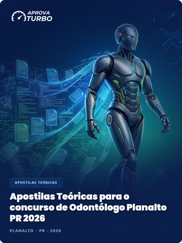 Apostilas Teóricas para o concurso de Odontólogo Planalto PR 2026