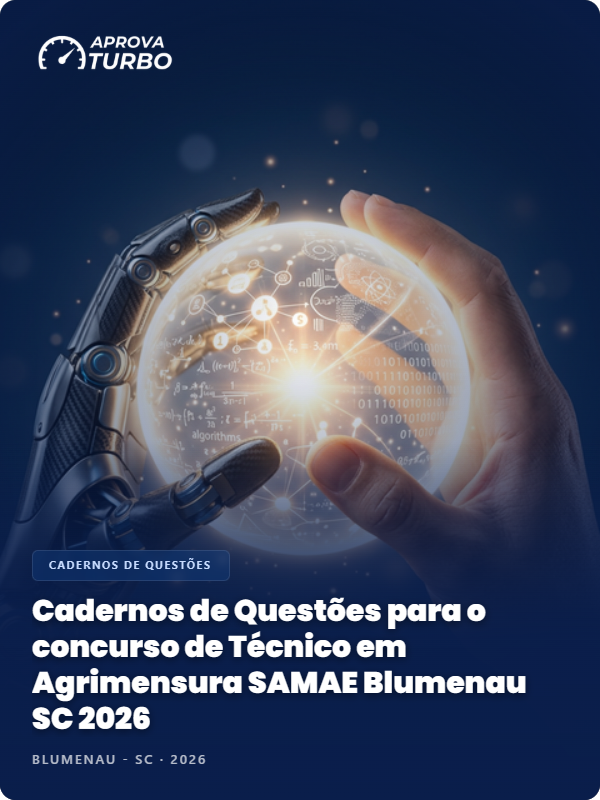 Cadernos de Questões para o concurso de Técnico em Agrimensura SAMAE Blumenau SC 2026 - 4.000 Questões