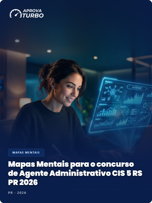Mapas Mentais para o concurso de Agente Administrativo CIS 5 RS PR 2026