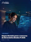 Mapas Mentais para o concurso de Merendeira Simões PI 2026