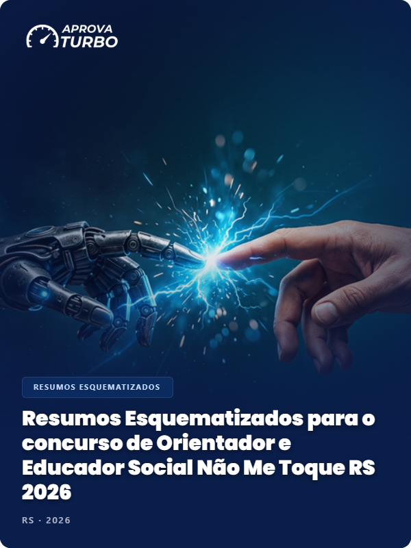 Resumos Esquematizados para o concurso de Orientador e Educador Social Não Me Toque RS 2026